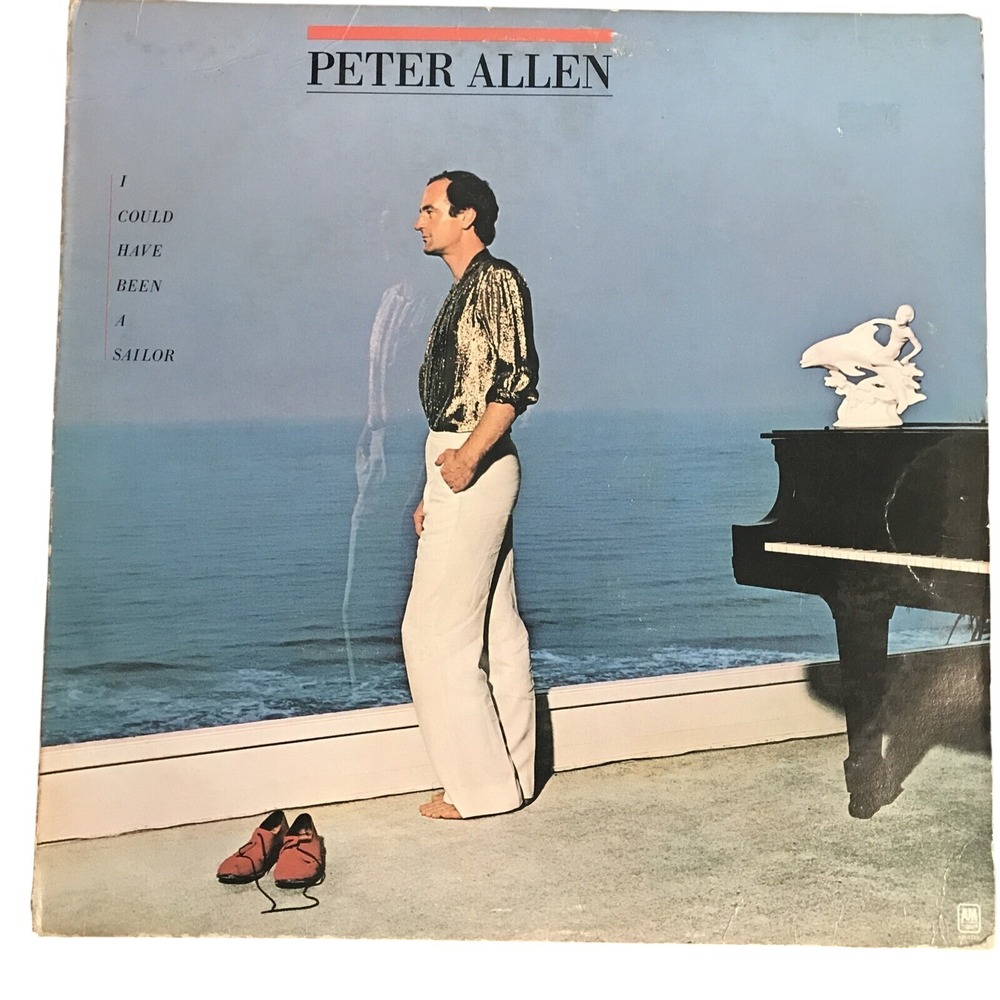 Peter Allen I Could Have Been A Sailor Vinyl LP 1979 A&M Pop Soft Rock